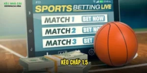 Kèo Chấp 1.5