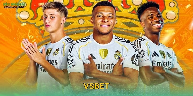 VSBET – Sự Lựa Chọn Thông Minh Được Kèo Nhà Cái Xác Nhận
