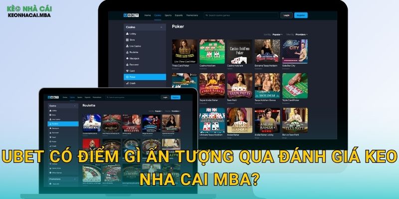 UBET có điểm gì ấn tượng qua đánh giá Keo nha cai MBA?