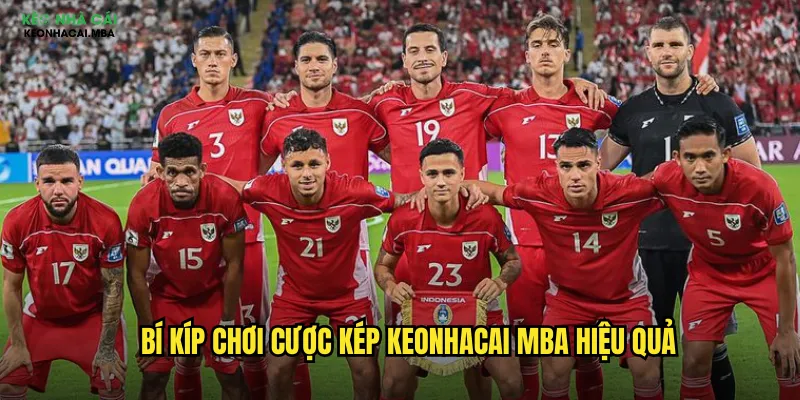 Bí kíp chơi cược kép keonhacai mba hiệu quả