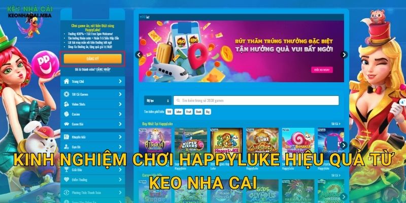 Kinh Nghiệm Chơi HappyLuke Hiệu Quả Từ Keo Nha Cai