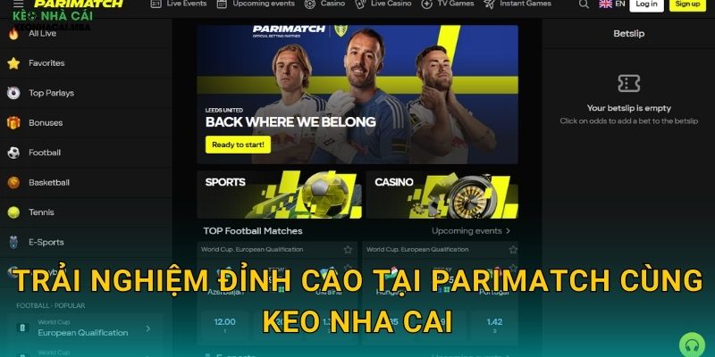 Trải Nghiệm Đỉnh Cao Tại Parimatch Cùng Keo Nha Cai