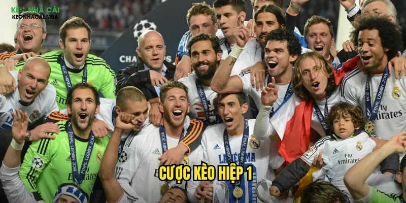 Cược kèo hiệp 1