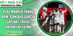 Real Madrid thắng đậm