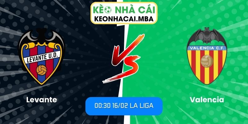 Soi kèo Levante vs Valencia