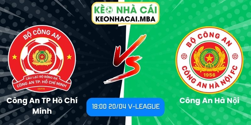 Công An TP Hồ Chí Minh vs Công An Hà Nội
