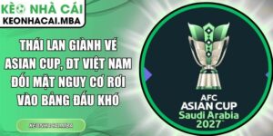Thái Lan giành vé Asian Cup