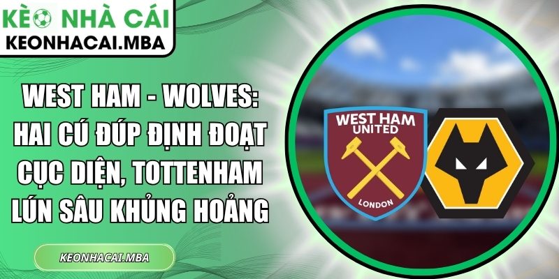 West Ham - Wolves